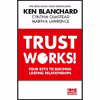 کتاب Trust Works اثر Ken Blanchard and Cynthia Olmstead انتشارات China Press