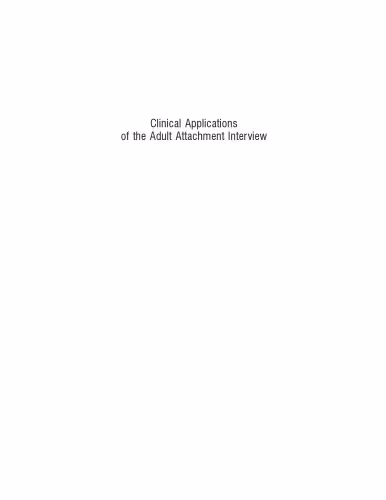 خرید و دانلود نسخه کامل کتاب Clinical Applications of the Adult Attachment Interview