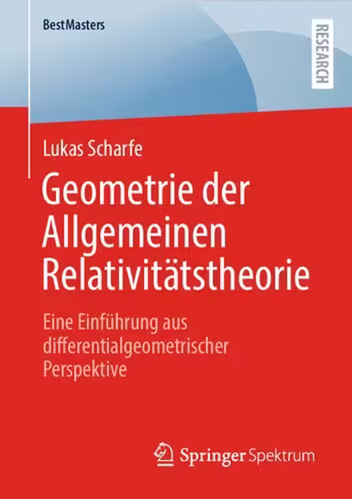 خرید و دانلود نسخه کامل کتاب Geometrie der Allgemeinen Relativitätstheorie - Eine Einführung aus differentialgeometrischer Perspektive