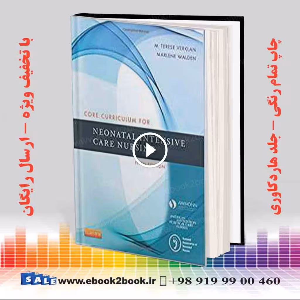 Core Curriculum for Neonatal Intensive Care Nursing 5th Edition
