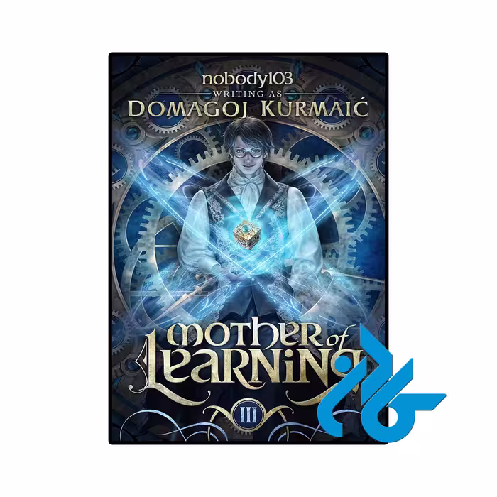 کتاب Mother of Learning 3 (رمان مادر یادگیری جلد 3)