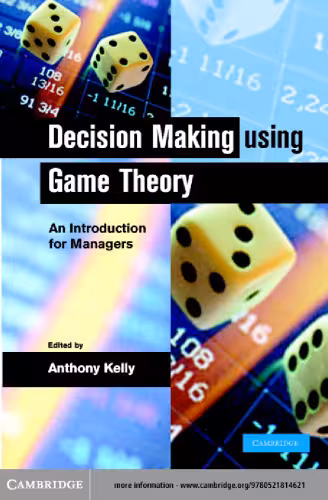 خرید و دانلود نسخه کامل کتاب Decision Making using Game Theory: An Introduction for Managers