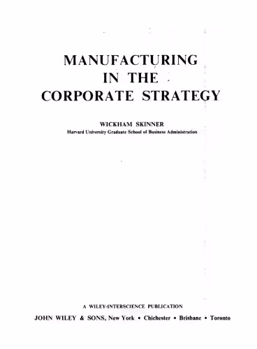 خرید و دانلود نسخه کامل کتاب Manufacturing in the Corporate Startegy