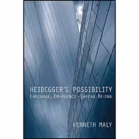 کتاب زبان اصلی Heideggers Possibility اثر Kenneth Maly
