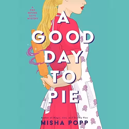 A Good Day to Pie