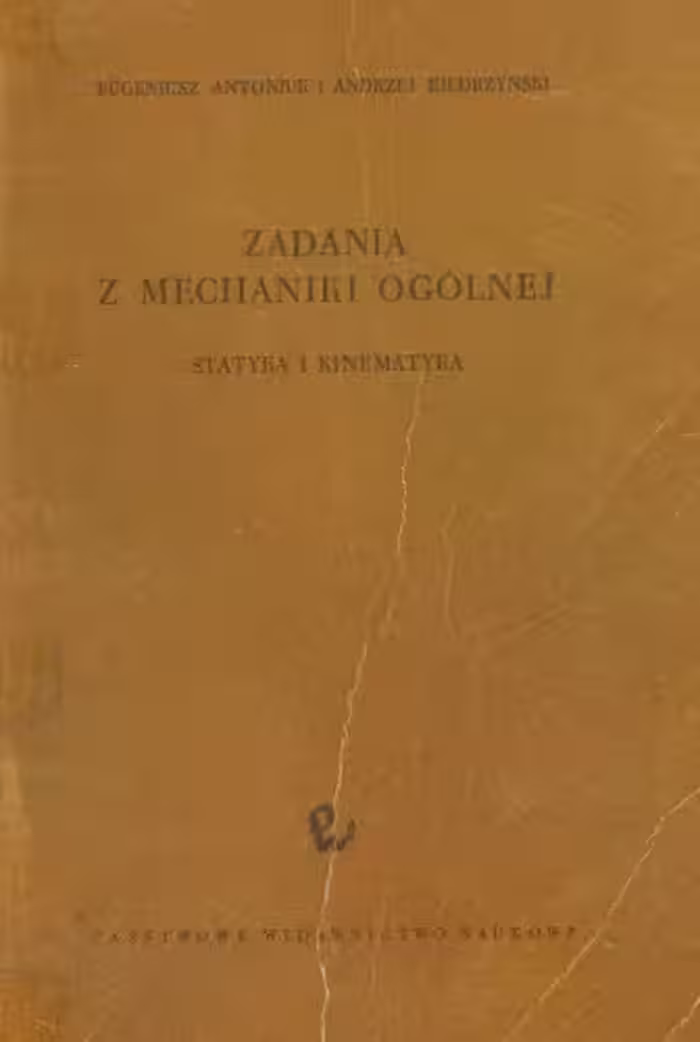 خرید و دانلود نسخه کامل کتاب Zadania z mechaniki ogólnej Statyka i Kinetyka