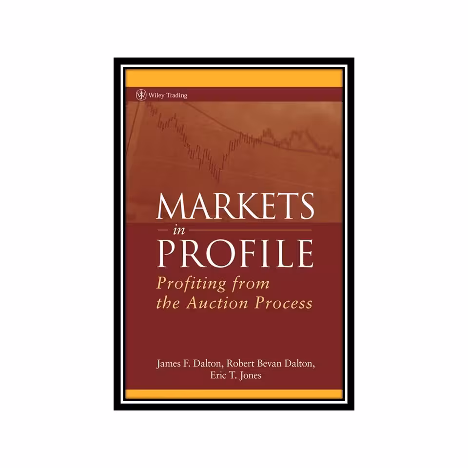 کتاب Markets in Profile Profiting from the Auction Process