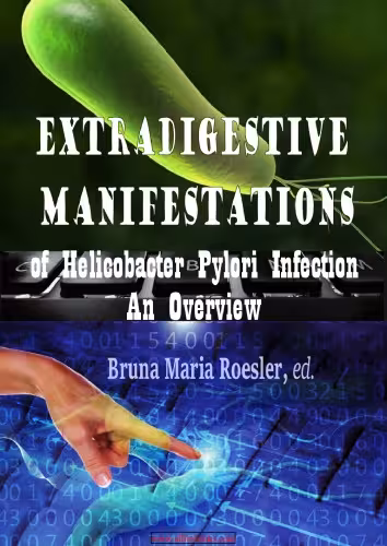خرید و دانلود نسخه کامل کتاب Extradigestive Manifestations of Helicobacter Pylori Infection: An Overview