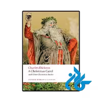 کتاب A Christmas Carol and Other Christmas Books (سرود کریسمس و دیگر کتاب‌های کریسمس)