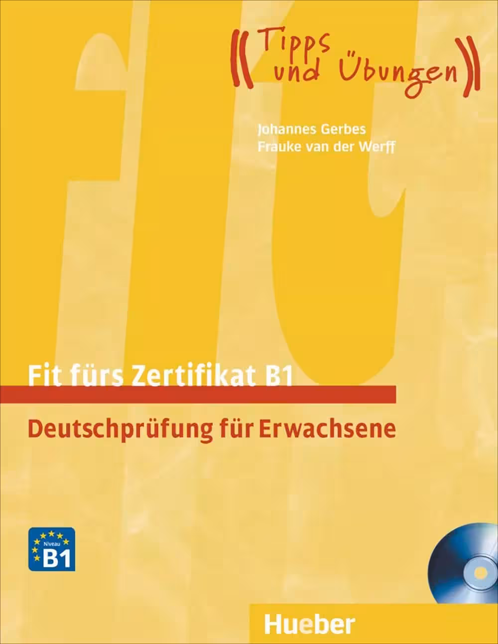 فیت فورس زرتیفیکات B1 | کتاب آزمون آلمانی Fit fürs Zertifikat B1 Deutschprüfung für Erwachsene
