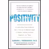 کتاب Positivity اثر Barbara Fredrickson انتشارات Crown Archetype
