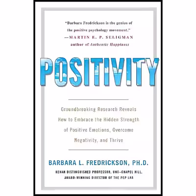کتاب Positivity اثر Barbara Fredrickson انتشارات Crown Archetype