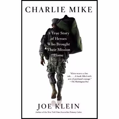 کتاب Charlie Mike اثر Joe Klein انتشارات تازه ها