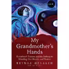 کتاب My Grandmother's Hands اثر Resmaa Menakem انتشارات Lightning Source Inc