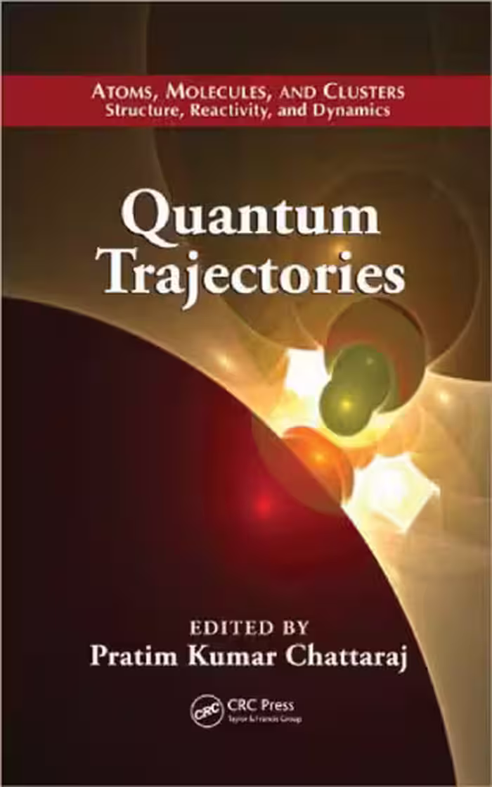 خرید و دانلود نسخه کامل کتاب Quantum Trajectories (Atoms, Molecules, and Clusters)