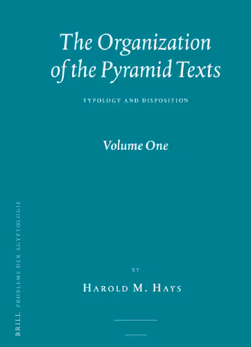 خرید و دانلود نسخه کامل کتاب The Organization of the Pyramid Texts: Typology and Disposition