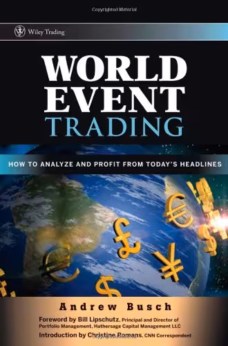 خرید و دانلود نسخه کامل کتاب World event trading: how to analyze and profit from today's headlines - Original PDF