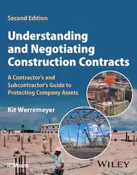 خرید و دانلود نسخه کامل کتاب Understanding and Negotiating Construction Contracts: A Contractor's and Subcontractor's Guide to Protecting Company Assets