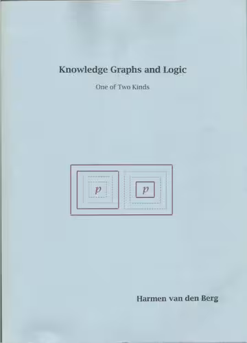 خرید و دانلود نسخه کامل کتاب Knowledge Graphs and Logic: One of Two Kinds