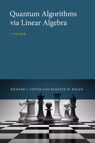 خرید و دانلود نسخه کامل کتاب Quantum Algorithms via Linear Algebra: A Primer