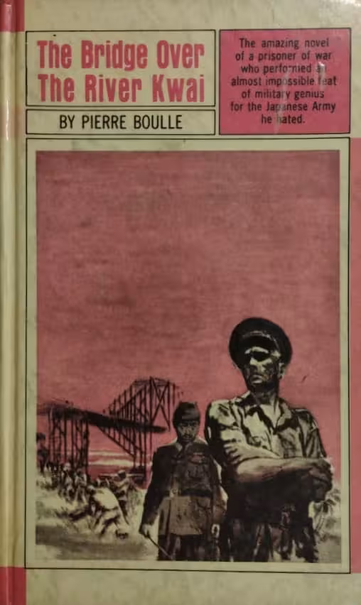 The Bridge Over the River Kwai | Pierre Boulle