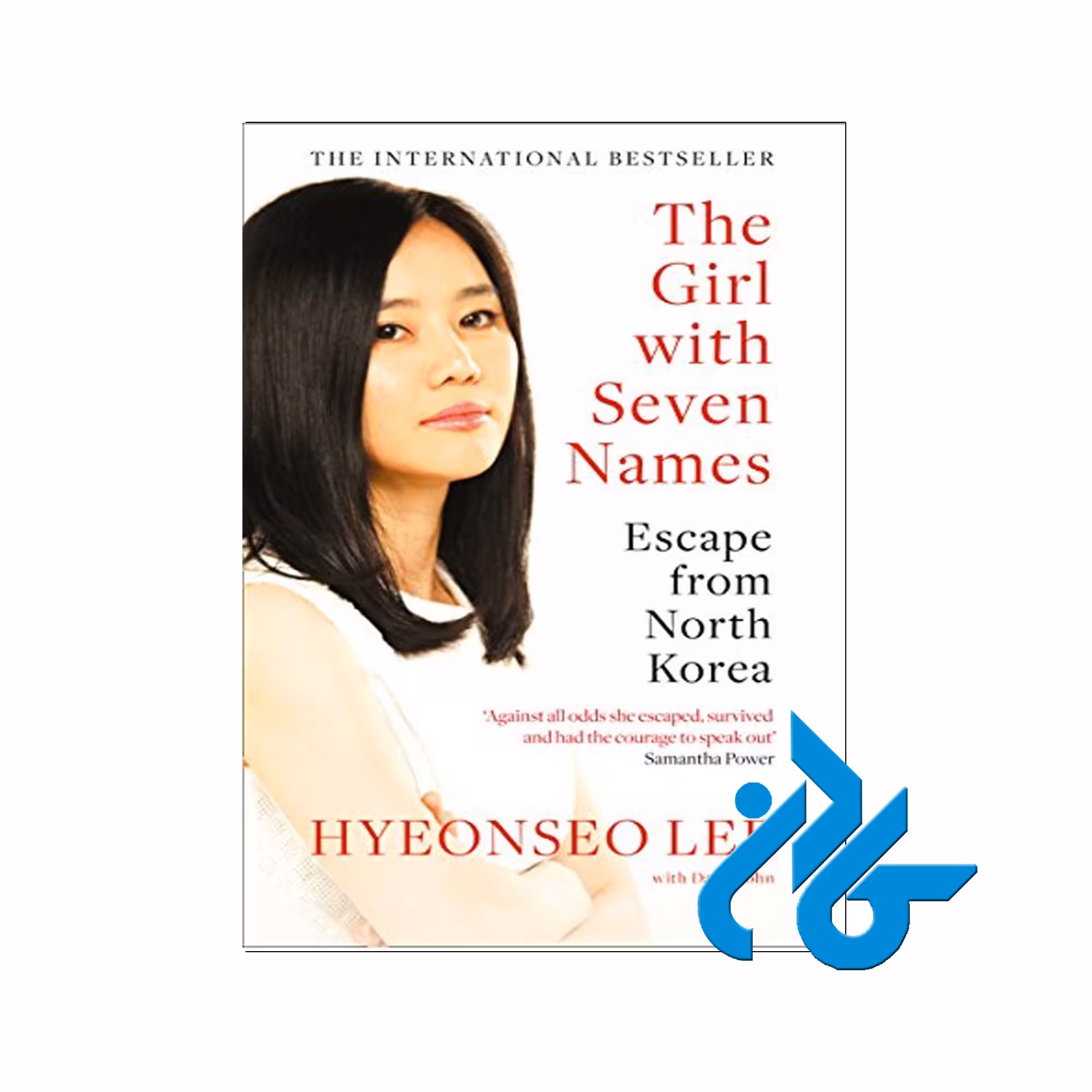 The Girl with Seven Names A North Korean Defectors Story کتاب