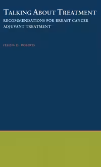 خرید و دانلود نسخه کامل کتاب Talking About Treatment: Recommendations for Breast Cancer Adjuvant Treatment (Oxford Studies in Sociolinguistics)