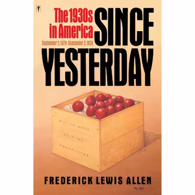 کتاب Since Yesterday اثر Frederick Lewis Allen انتشارات Borgo Pr