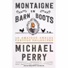 کتاب Montaigne in Barn Boots اثر Michael Perry انتشارات Blackstone, Inc.