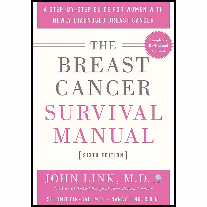 کتاب The Breast Cancer Survival Manual اثر جمعی از نویسندگان انتشارات St. Martins Griffin