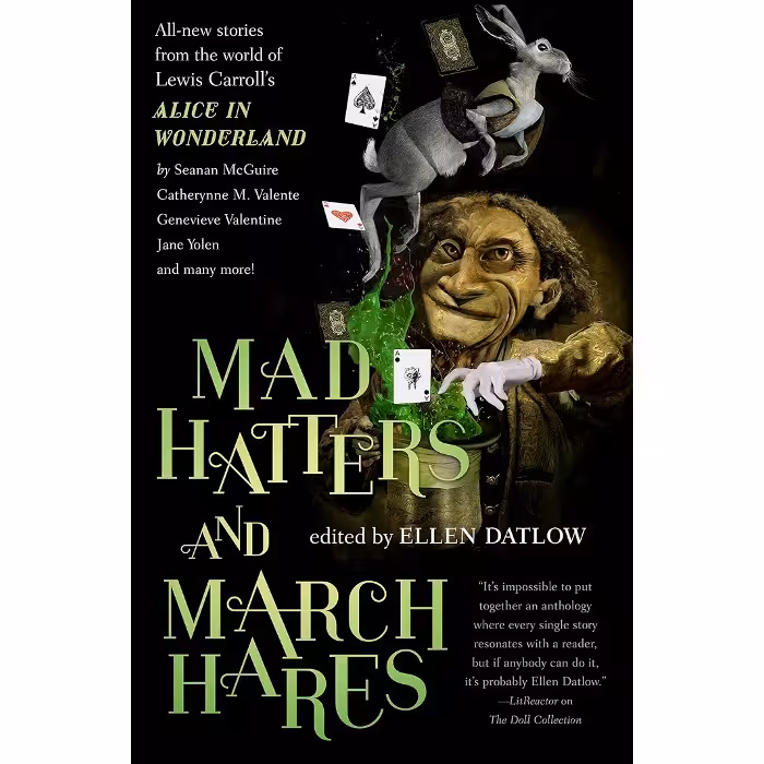 Mad Hatters and March Hares: All-New Stories from the World of Lewis Carroll's Alice in Wonderland