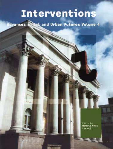 خرید و دانلود نسخه کامل کتاب Interventions: Advances in Art and Urban Futures