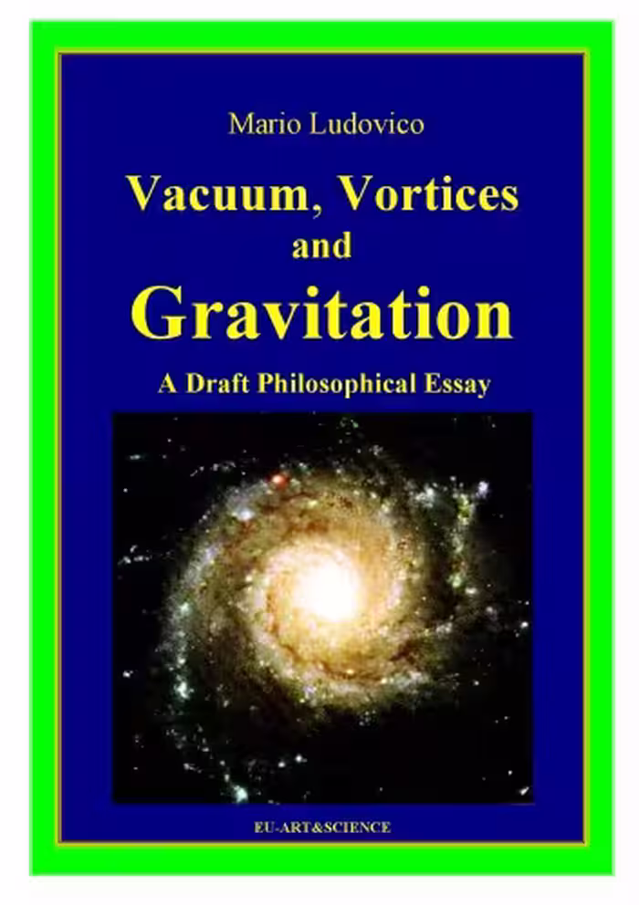 خرید و دانلود نسخه کامل کتاب Vacuum, Vortices and Gravitation