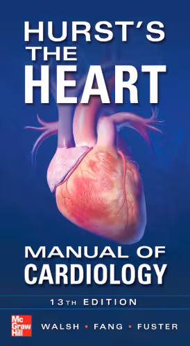 خرید و دانلود نسخه کامل کتاب Hurst&#039;s the Heart Manual of Cardiology, Thirteenth Edition