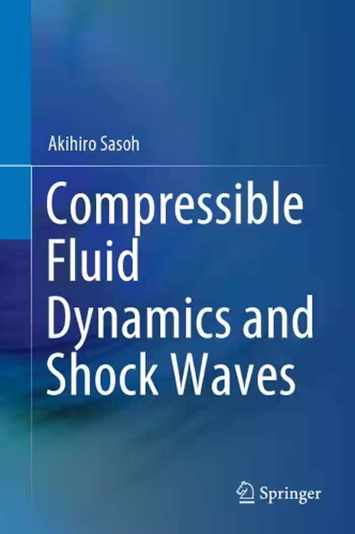 خرید و دانلود نسخه کامل کتاب Compressible Fluid Dynamics and Shock Waves