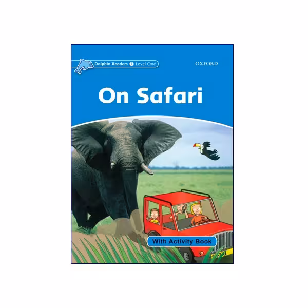 کتاب Dolphin Readers Level 1 On Safari