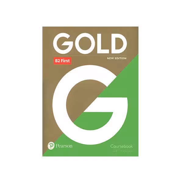 Gold B2 First New Edition Coursebook Exam Maximiser