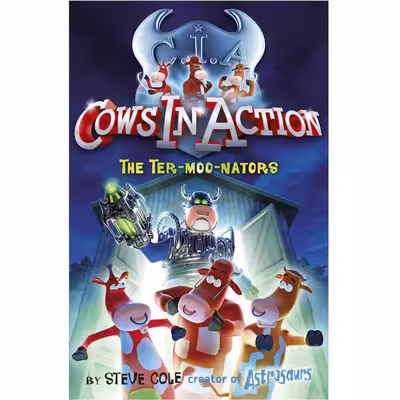كتاب The Ter-moo-nators (Cows in Action) اثر Steve Cole انتشارات Red Fox