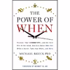 کتاب The Power of When اثر Michael Breus PhD and Mehmet C. Oz MD انتشارات Little, Brown Spark
