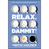 کتاب Relax, Dammit! اثر Timothy Caulfield انتشارات Allen Lane