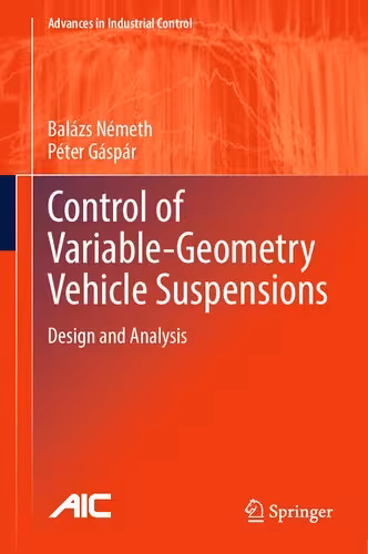 خرید و دانلود نسخه کامل کتاب Control of Variable-Geometry Vehicle Suspensions: Design and Analysis