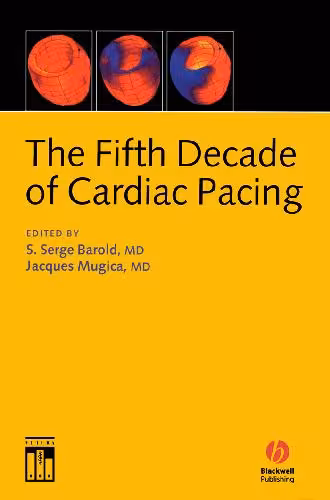 خرید و دانلود نسخه کامل کتاب The Fifth Decade of Cardiac Pacing