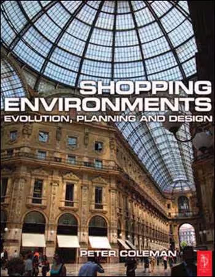 󾕇 دانلود کتاب Shopping Environments Evolution, Planning and Design - دانلود کتاب های دانشگاهی