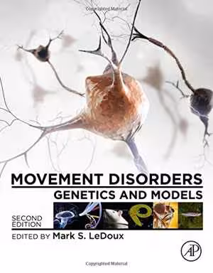 [PDF] دانلود کتاب Movement Disorders - Genetics And Models, 2nd ed, 2014