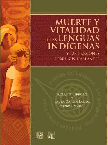 خرید و دانلود نسخه کامل کتاب Muerte y vitalidad de las lenguas indígenas y las presiones sobre sus hablantes