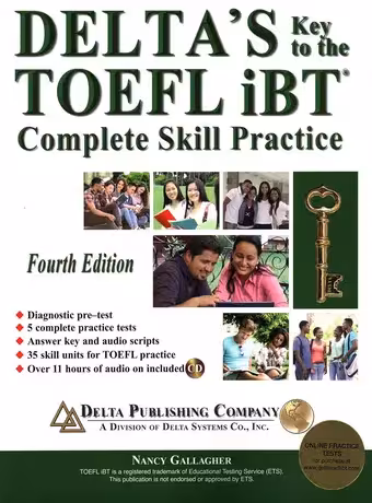 DELTA'S Key to the TOEFL iBT Complete Skill Practice Fourth Edition