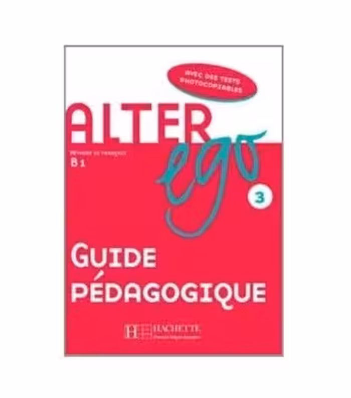 Alter ego 3 B1 guide pedagogique کتاب