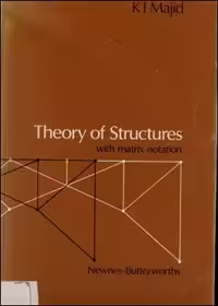 󾕇 Majid K. I., Theory of Structures with Matrix Notation, 1978 - دانلود کتاب های دانشگاهی