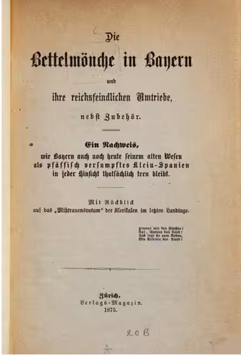 خرید و دانلود نسخه کامل کتاب Die Bettelmönche in Bayern und ihre reichsfeindlichen Umtriebe, nebst Zubehör