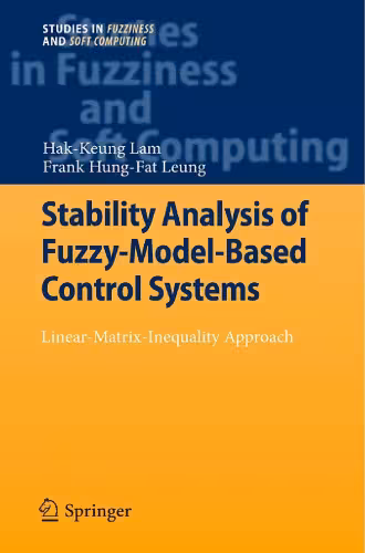 خرید و دانلود نسخه کامل کتاب Stability Analysis of Fuzzy-Model-Based Control Systems: Linear-Matrix-Inequality Approach